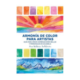 Armonía de color para artistas: Guía para crear combinaciones bellas y personales en acuarela
