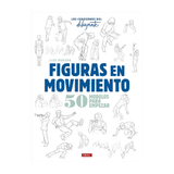 Cuaderno del dibujante Figuras en movimiento con 50 modelos paso a paso