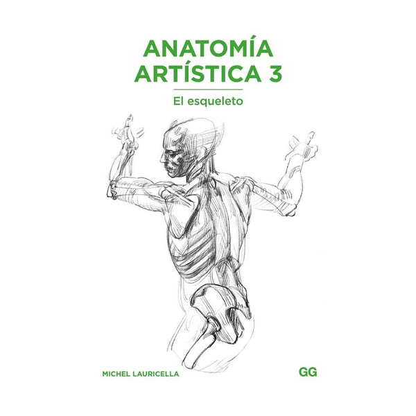 Anatomía artística 3: El esqueleto