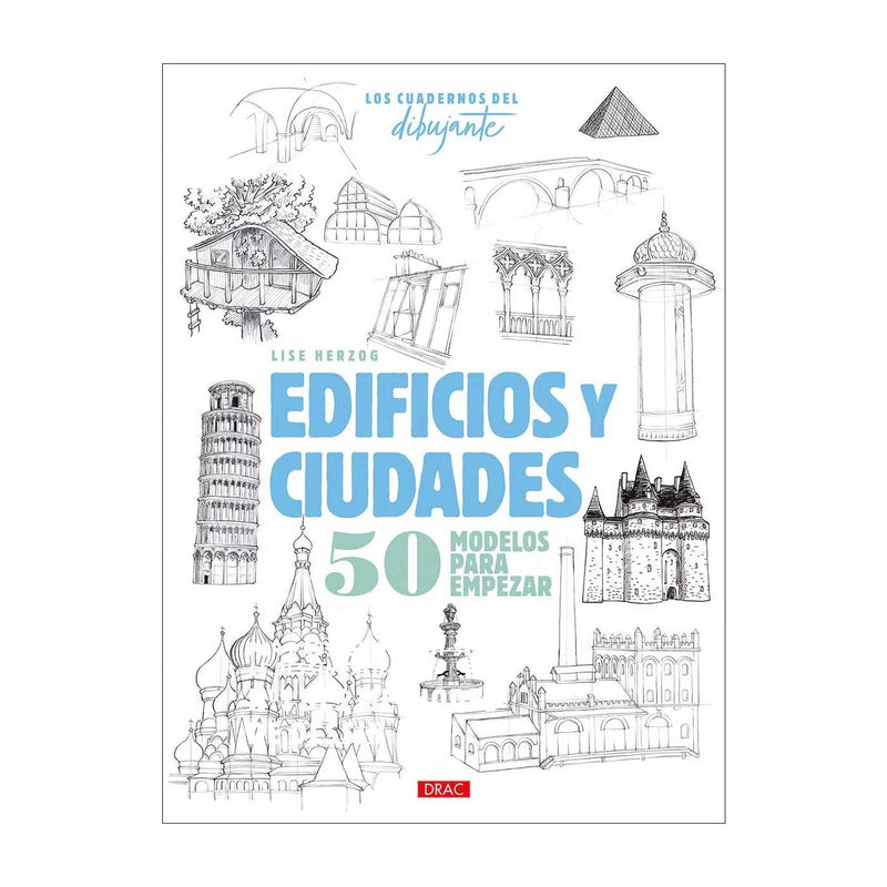 Los cuadernos del dibujante: Edificios y ciudades