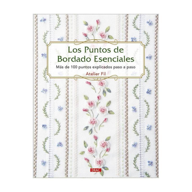 Livro Os Pontos Essenciais de Bordado The Drac
