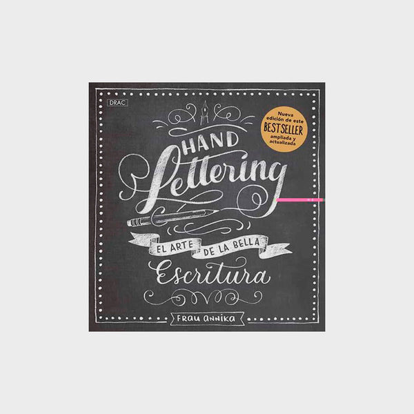 Handlettering El Arte de la Bella Escritura Editorial El Drac