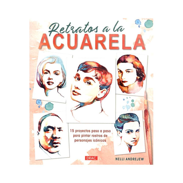 Libro Retratos a la Acuarela Editorial El Drac
