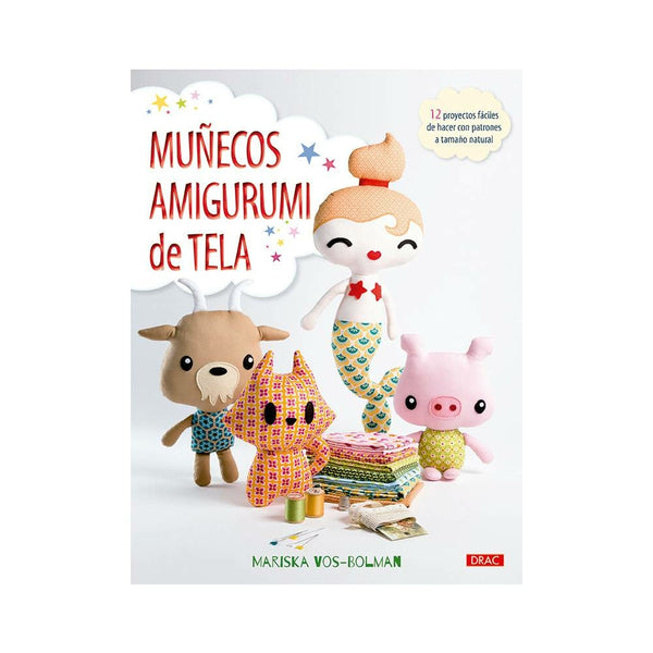 Muñecos Amigurumi de Tela Editorial El Drac