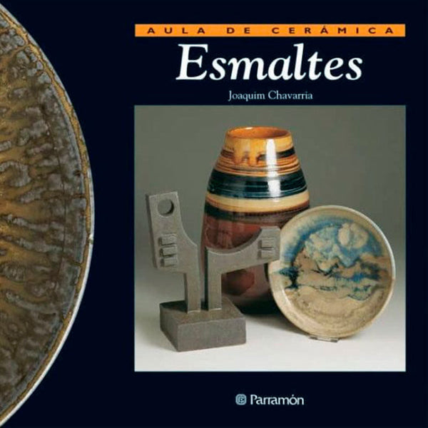 Libro Aula de Cerámica Esmaltes Parramon