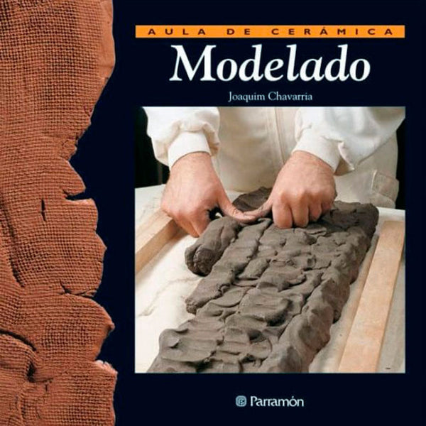 Libro Aula de Cerámica Modelado Parramon