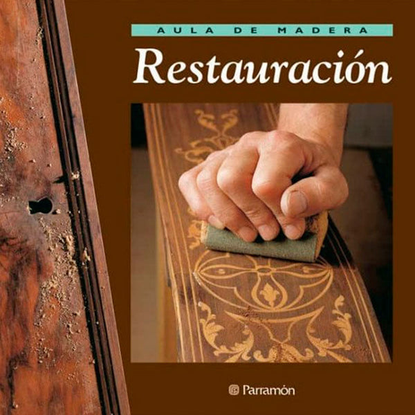 Libro Aula de Madera Restauración Parramon