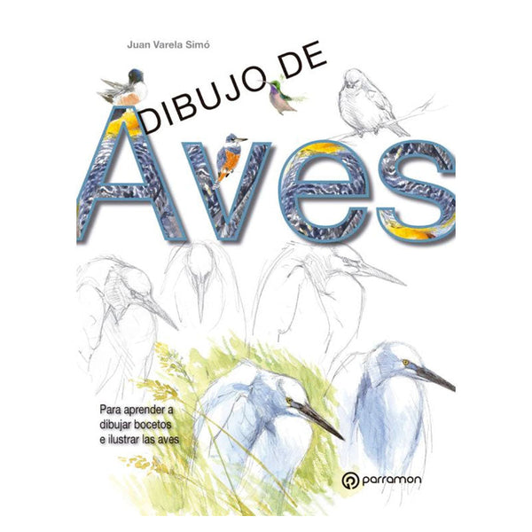Libro Dibujo de Aves Parramon