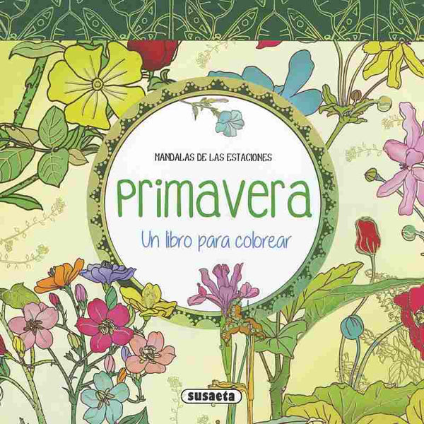 Libro Colorear Mandalas Primavera Susaeta