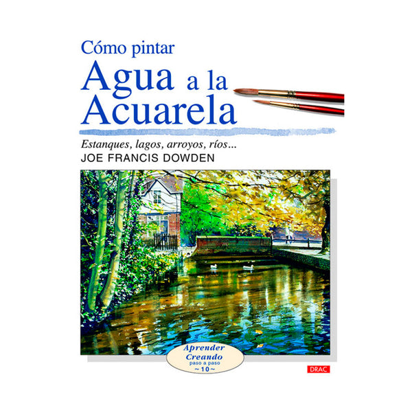Cómo Pintar Agua a la Acuarela Editorial El Drac