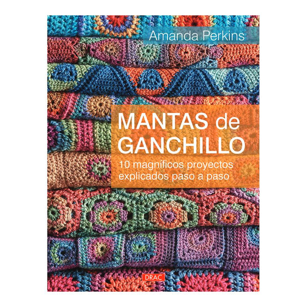 Libro Mantas Ganchillo Editorial El Drac