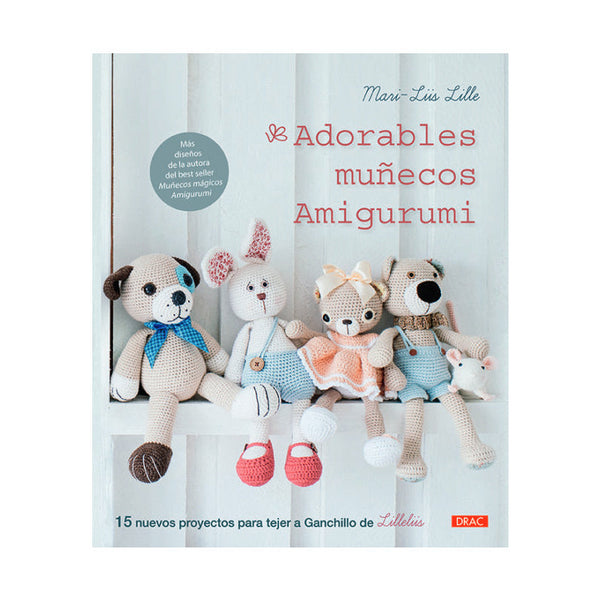 Adorables Muñecos Amigurumi Editorial El Drac