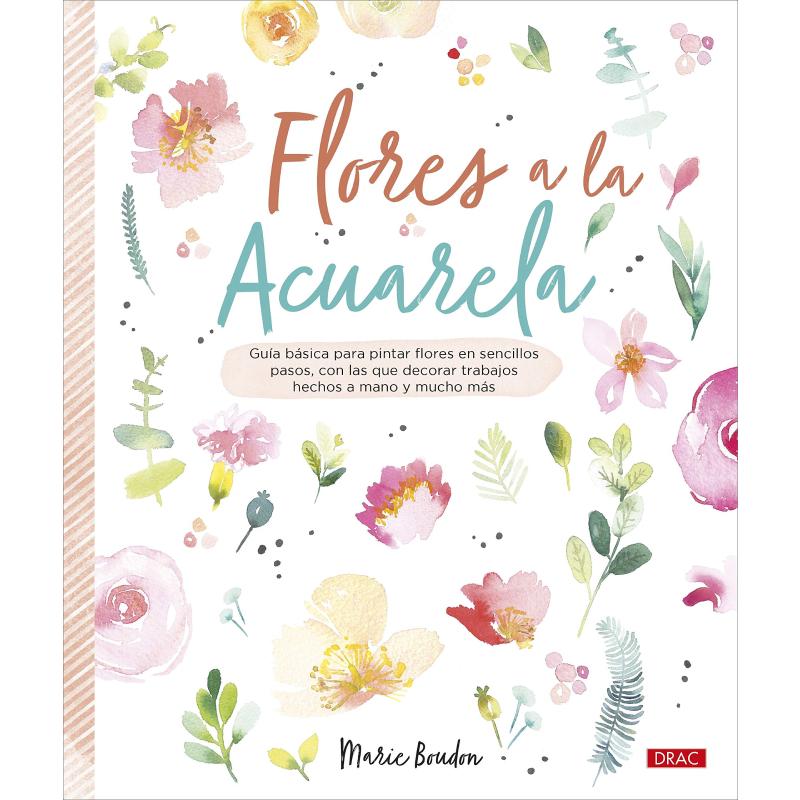 Flores a la Acuarela Editorial El Drac